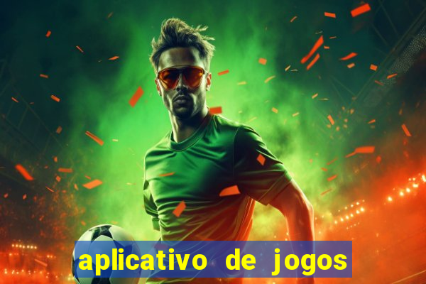 aplicativo de jogos que da bonus no cadastro